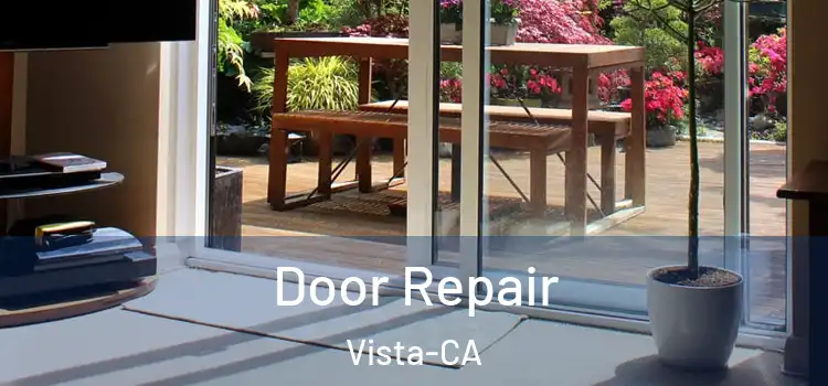 Door Repair Vista-CA