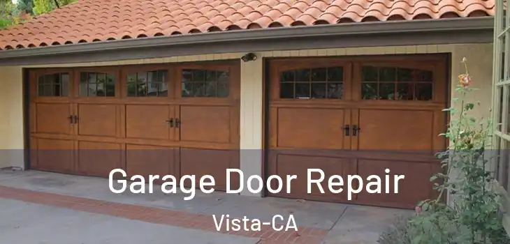 Garage Door Repair Vista-CA